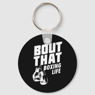 Bout That Boxing Life Shirt - Boxing Gloves Tee - Key Ring