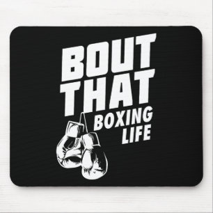 Bout That Boxing Life Shirt - Boxing Gloves Tee - Mouse Pad