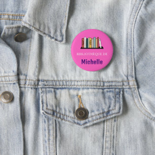 Bouton - Bibliothèque De - Personnalisée 6 Cm Round Badge