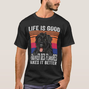 Bouviers Des Flandres Makes Your Life Good Vintage T-Shirt