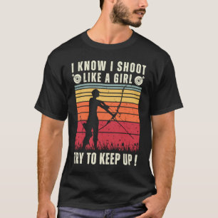 Bow Archer Girl I Shoot Like A Girl T-Shirt