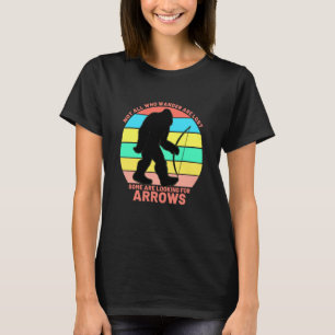 Bow Arrow Not All Wander Lost Warm Womens Archery T-Shirt