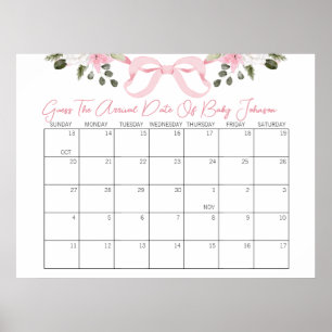 Bow  Baby Shower Guess the Delivery Date Calendar Poster