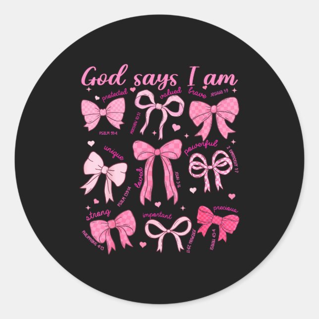 Bow God Say I Am Christian Girl Teen Women Bible V Classic Round Sticker (Front)