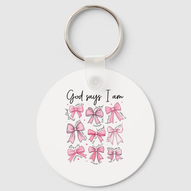 Bow God Say I Am Christian Girl Teen Women Bible V Key Ring (Front)