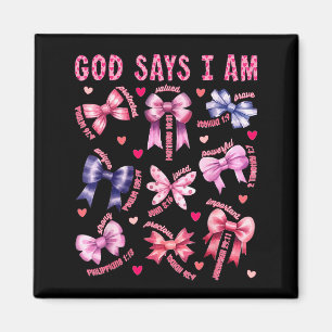 Bow God Say I Am Christian Girl Teen Women Bible V Magnet