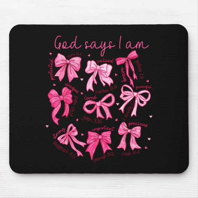 Bow God Say I Am Christian Girl Teen Women Bible V Mouse Pad (Front)