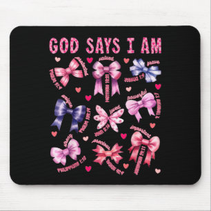Bow God Say I Am Christian Girl Teen Women Bible V Mouse Pad