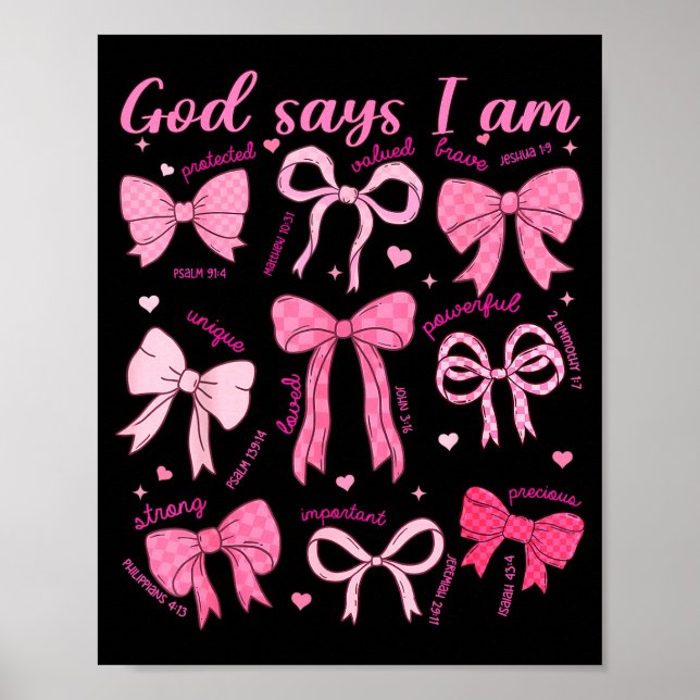 Bow God Say I Am Christian Girl Teen Women Bible V Poster (Front)