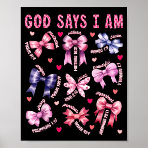 Bow God Say I Am Christian Girl Teen Women Bible V Poster