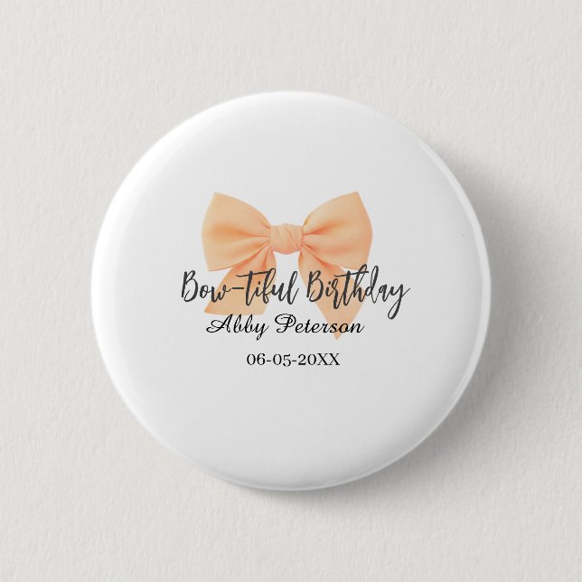 Bow-tiful birthday orange bow name date simple pas 6 cm round badge (Front)