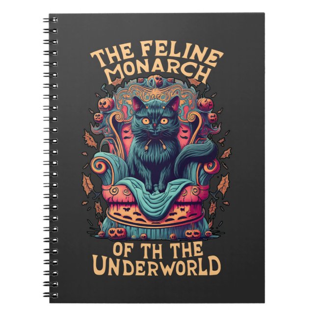 Bow to the Feline Monarch of the Underworld Spooky Notebook (Front)