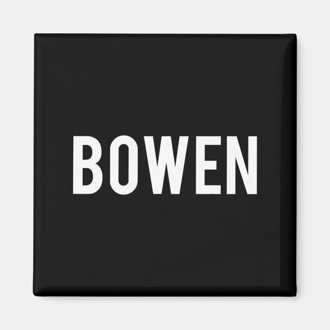 Bowen - Cool New Funny Name Fan Gift Tee  Magnet (Front)