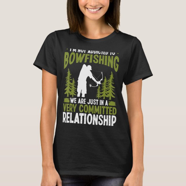 Bowfisher Airboat Fisherman Addicted to Bowfishing T-Shirt (Front)