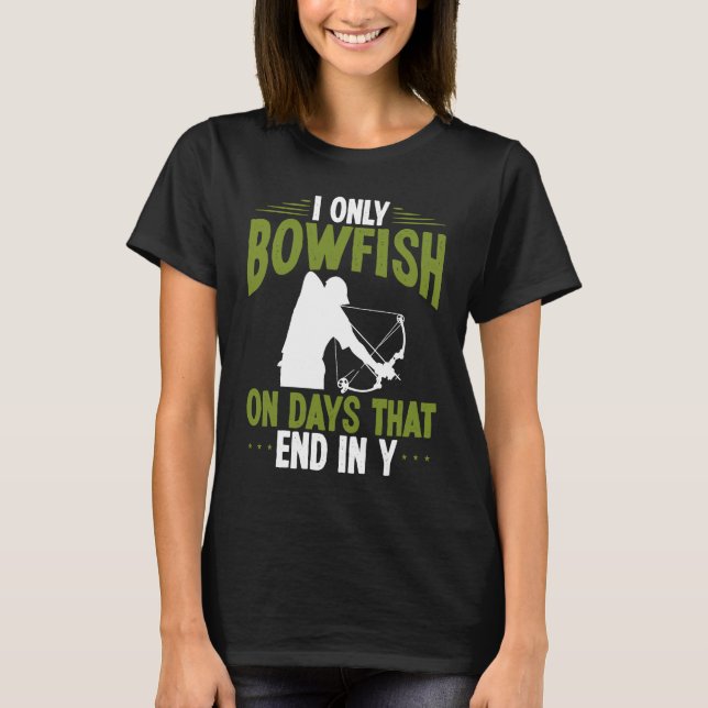 Bowfisher on days end in y Bowfishing Bowhunter Fi T-Shirt (Front)