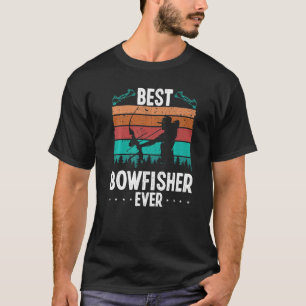 Bowfishing Airboat Best Bowfisher ever Bow Hunter  T-Shirt
