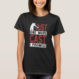 Bowfishing Just One More Cast Bowfisher Fish Bow H T-Shirt