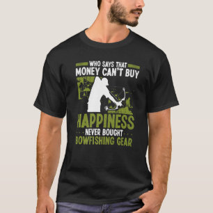 Bowfishing Money buys Happiness Airboat Bowhunter  T-Shirt