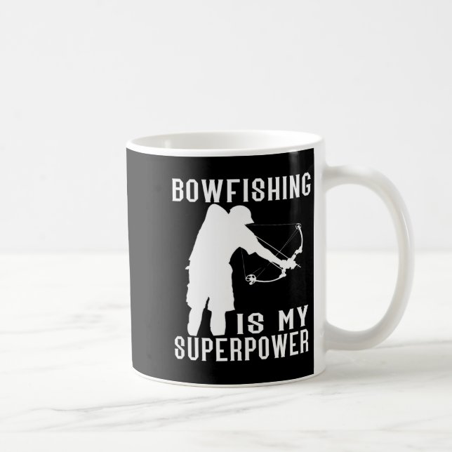 Bowfishing Superpower Fish Bow Hunter Angler Bowfi Coffee Mug (Right)