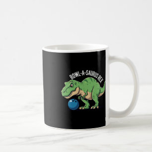 Bowl-a-saurus Rex Funny Dinosaur Bowling Humour Pu Coffee Mug