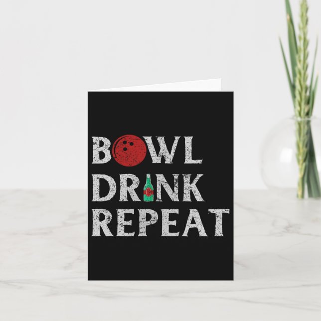 Bowl Drink Repeat Cool Bowling Game Drinking Lover Card (Front)