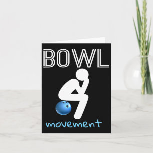 Bowl Movements Shirt Bowl Movement Shirt Funny Bow Card