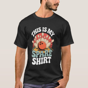 Bowler bowling team bowling sport Funny Bowling T-Shirt