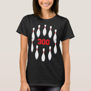 Bowler Pins 300 Score Bowling T-Shirt