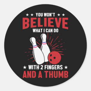 Bowler Sport Quotes Funny Bowling Lover Classic Round Sticker