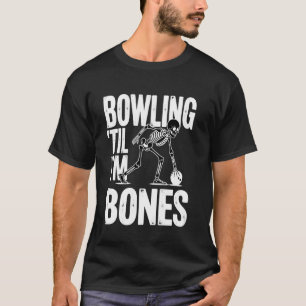 Bowler Team in Bowling Alley with Ball at Skeleton T-Shirt