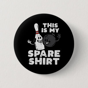 Bowler This Is My Spare Shirt Bowling Team Women M 6 Cm Round Badge