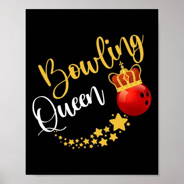 Bowling Alley Bowl Pins Bowler Queen Women Gift Bo Poster (Front)