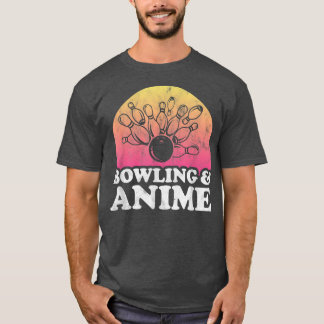 Bowling and Anime  T-Shirt