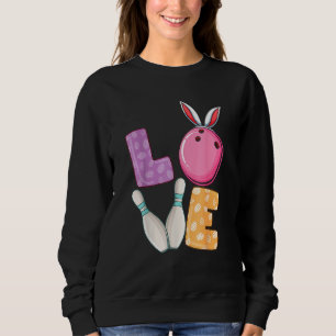 Bowling Ball Amp Pins Bunny Ears Egg Hunting Easte Sweatshirt