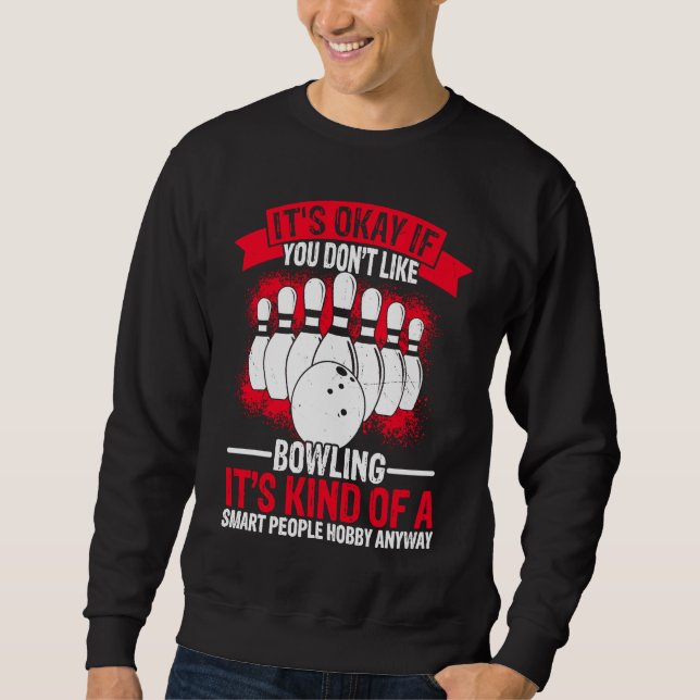 Bowling Ball Pin Bowler Strike Bowling Fanatic Bow Sweatshirt (Front)