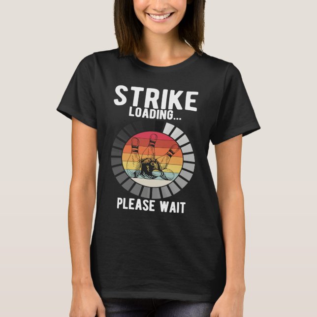 Bowling Ball Pin Bowler Strike Bowling Fanatic Bow T-Shirt (Front)