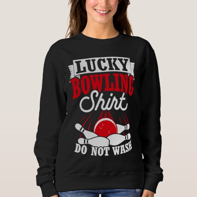 Bowling Ball Pin Bowler Strike Bowling Team Bowlin Sweatshirt (Front)