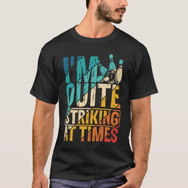 Bowling Ball Pin Bowler Strike Bowling Team Bowlin T-Shirt (Front)