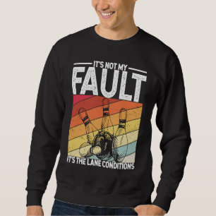 Bowling Ball Pin Bowler Strike Team Bowling Alley Sweatshirt