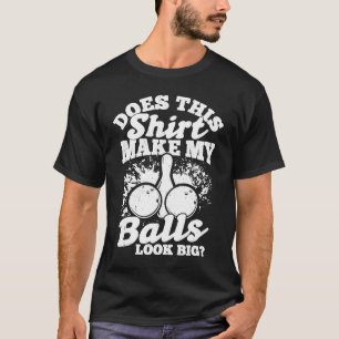 Bowling Ball Pin Bowler Strike Team Bowling Alley  T-Shirt
