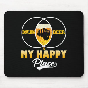 Bowling Beer My Happy Place Funny Perfect Gift Tee Mouse Pad