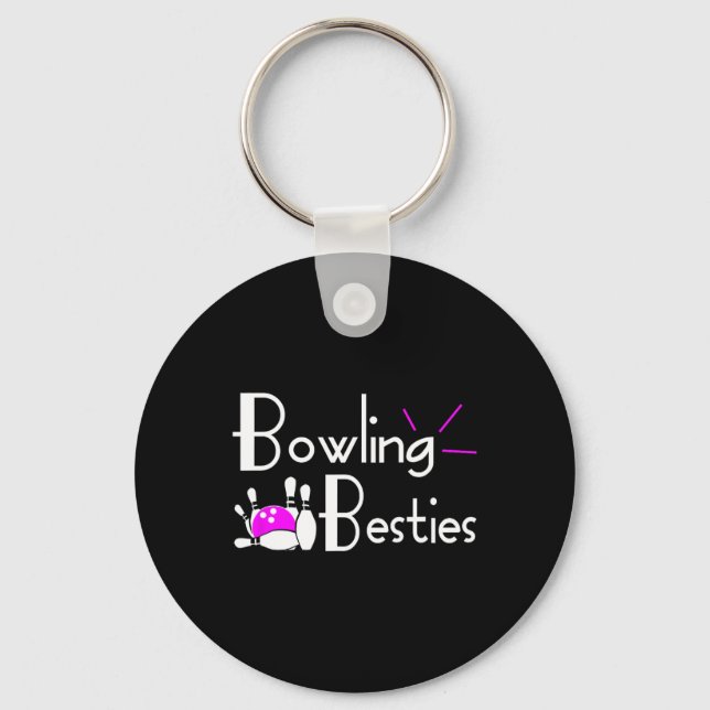 Bowling Besties Best Friends Womens League  Key Ring (Front)