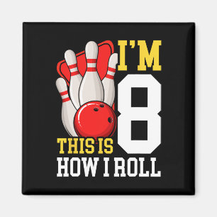 Bowling Birthday Party 8 Years Old 8th Kids Boys G Magnet