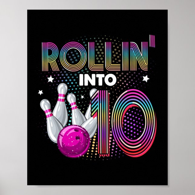 Bowling Birthday Party Rollin Into 10 10th Birthda Poster (Front)