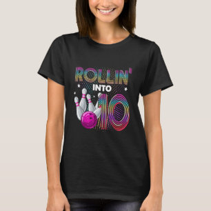 Bowling Birthday Party Rollin Into 10 10th Birthda T-Shirt