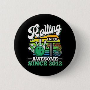 Bowling Birthday Party Rolling Into 13 Years 13th  6 Cm Round Badge