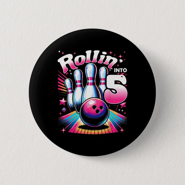 Bowling Birthday Rollin Into 5 Party 5th Birthday  6 Cm Round Badge (Front)