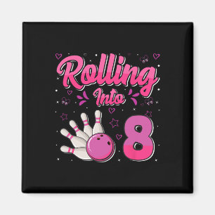 Bowling Boy Girl Birthday Rolling Into 8 Funny 8th Magnet
