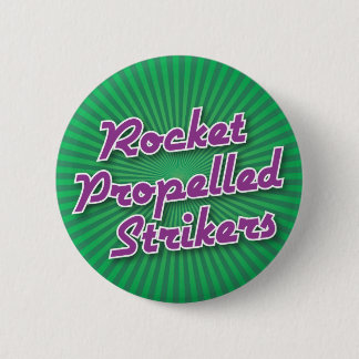 Bowling Button: Rocket Propelled Strikers 6 Cm Round Badge