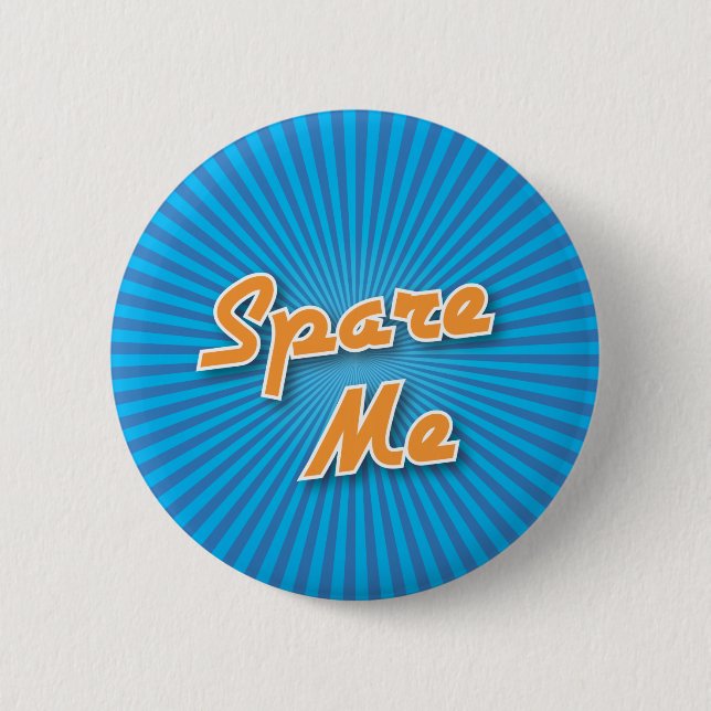 Bowling Button: Spare Me 6 Cm Round Badge (Front)